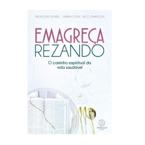 LI116490 - Emagreça Rezando - 21x14cm