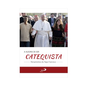 LI116660 - A Alegria de ser Catequista - 15,5x11cm