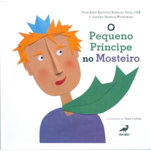 LI726612 - O Pequeno Príncipe no Mosteiro - 20x19,6cm